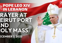 اليوم الثالث والأخير لزيارة قداسة البابا للبنان/فيديو زيارة دير الصليب، فيديو القداس الإلهي في مرفأ بيروت، فيديو لقاء البابا مع أهالي ضحايا جريمة تفجير المرفأ ونصوص تقارير وقائع اليوم الثالث من الزيارة/The third and final day Video Links & Reports of Pope’s visit to Lebanon